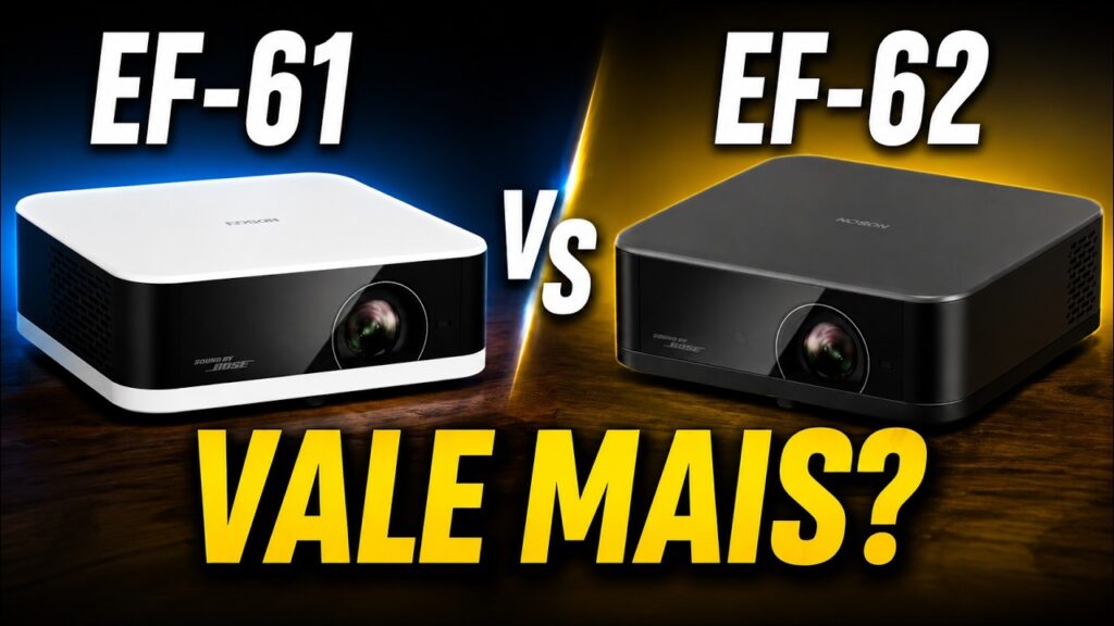 Epson EF-61 vs EF-62: qual projetor vale mais a pena?